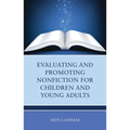 Evaluating and Promoting Nonfiction for Children and Young Adults