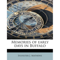 Memories of Early Days in Buffalo