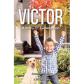 Victor: A Story Of Redemption