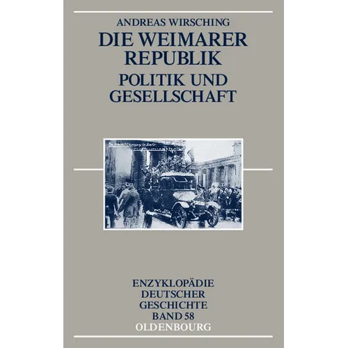 Die Weimarer Republik: Politik Und Gesellschaft
