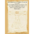 Desarrollo Curricular de la Loe: Las Competencias Básicas Y Su Tratamiento En La Educación Física En Primaria