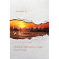 Harmony in the Wild: A Global Approach to Tiger Conservation
