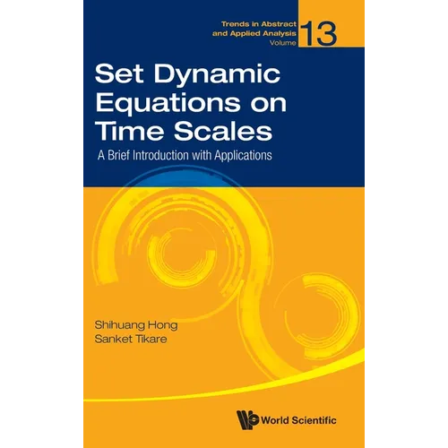 Set Dynamic Equations on Time Scales: A Brief Introduction with Applications