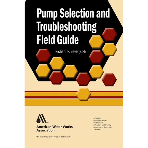 Pump Selection and Troubleshooting Field Guide