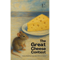 The Great Cheese Contest And Other Bilingual French-English Children's Stories for Beginners