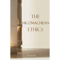 The Nicomachean Ethics