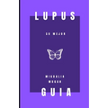 Lupus: Su mejor guia
