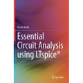 Essential Circuit Analysis Using Ltspice(r)