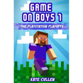 Game on Boys!: The Playstation Playoffs