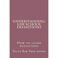 Understanding Law School Definitions: How to learn defintions