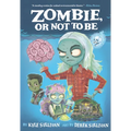 Zombie, or Not to Be