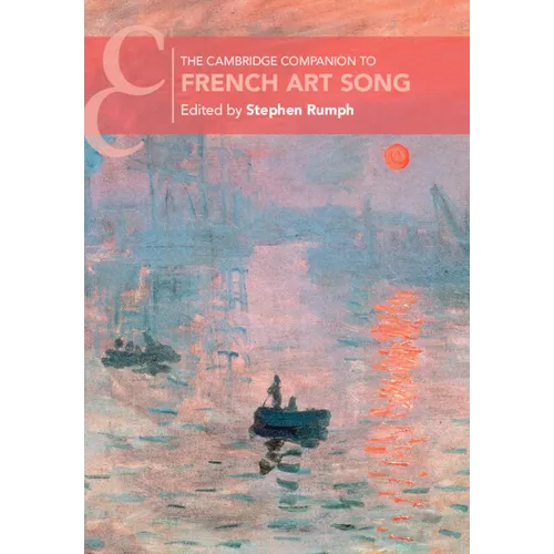 The Cambridge Companion to French Art Song