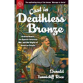 Cast in Deathless Bronze: Andrew Rowan, the Spanish-American War, and the Origins of American Empire