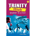 Trinity High: Students in Crime
