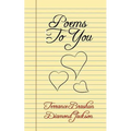 Poems To You