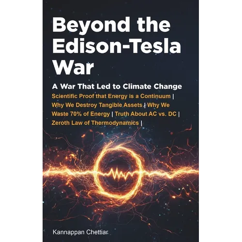 Beyond the Edison-Tesla War: A War That Led to Climate Change