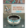 Reassessing Hallmarks of Native Southwest Jewelry: Artists, Traders, Guilds, and the Government