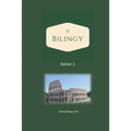 Italian 1: Bilingy 1 Beginner - Learn Italian easily with bilingual texts, vocabulary and audio - Master your first 1000 words in Italian
