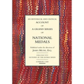 Historical and Critical Account of a Grand Series of National Medals
