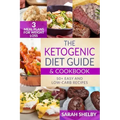 The Ketogenic Diet Guide & Cookbook: 50+ Easy and Low-Carb Recipes, 3 Meal Plans for Weight Loss