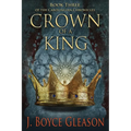 Crown of a King: Book Three of the Carolingian Chronicles