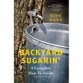 Backyard Sugarin': A Complete How-To Guide