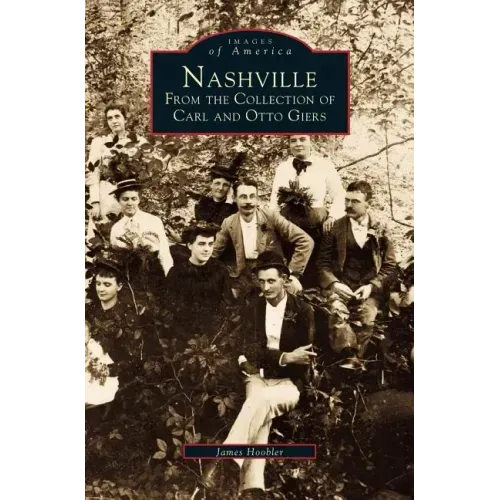 Nashville: From the Collection of Carl and Otto Giers