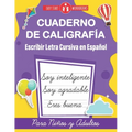 Cuaderno de Caligrafía. Escribir Letra Cursiva en Español para Niños y Adultos (Spanish Edition): Cursive Handwriting Workbook For Kids, Teens and Adu