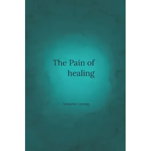 The Pain of Healing