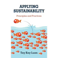 Applying Sustainability: Principles and Practices