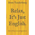 Relax, It's Just English