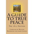 A Guide to True Peace: The 1815 Edition