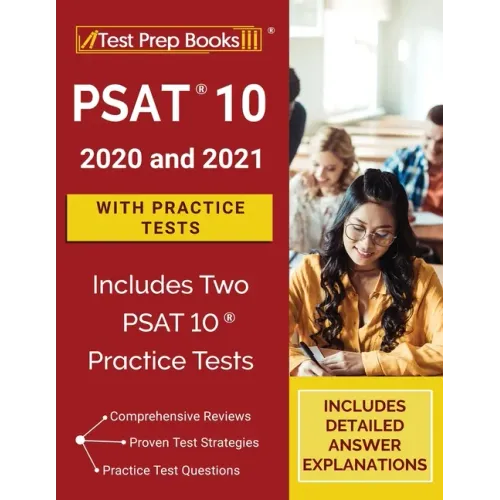 PSAT 10 Prep 2020 and 2021 with Practice Tests [Includes Two PSAT 10 Practice Tests]