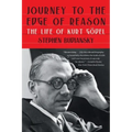 Journey to the Edge of Reason: The Life of Kurt Gödel