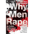 Why Men Rape: An Indian Undercover Investigation