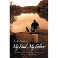 My Dad...My Father