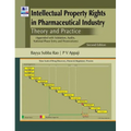 Intellectual Property Rights in Pharmaceutical Industry: Theory and Practice