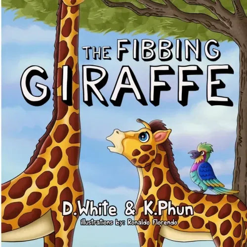 The Fibbing Giraffe: (A hilarious book that teaches pre-school kids about honesty)