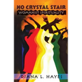 No Crystal Stair: Womanist Spirituality
