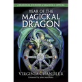Year of the Magickal Dragon: A Seasonal Journey of Magick & Ritual