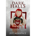 Dark Halls: A Horror Novel