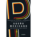 Sueño Mexicano / Mexican Dream: Socio Fundador de Pollo Feliz