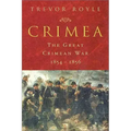Crimea: The Great Crimean War 1854-1856