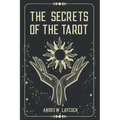 The Secrets Of The Tarot