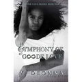 Symphony of Goode Love: Goode Love Series