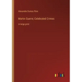 Martin Guerre; Celebrated Crimes: in large print