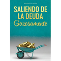 Saliendo de la Deuda Gozosamente - Getting Out of Debt Spanish