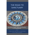 The Road to Sanctuary: Building Power and Community in Philadelphia