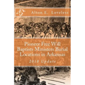 Pioneer Free Will Baptists Ministers Burial Locations in Arkansas