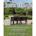 One Congregation's Journey of Change: A Guide to Enhancing Relationships in Your Congregation